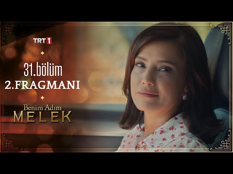 Benim Adım Melek 31. Bölüm 2. Fragmanı