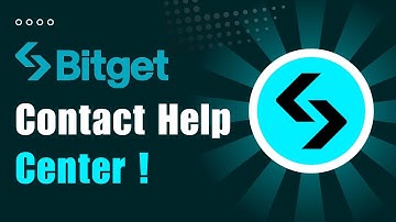 How To Contact Bitget Help Center? Contact Bitget Support Center 2024