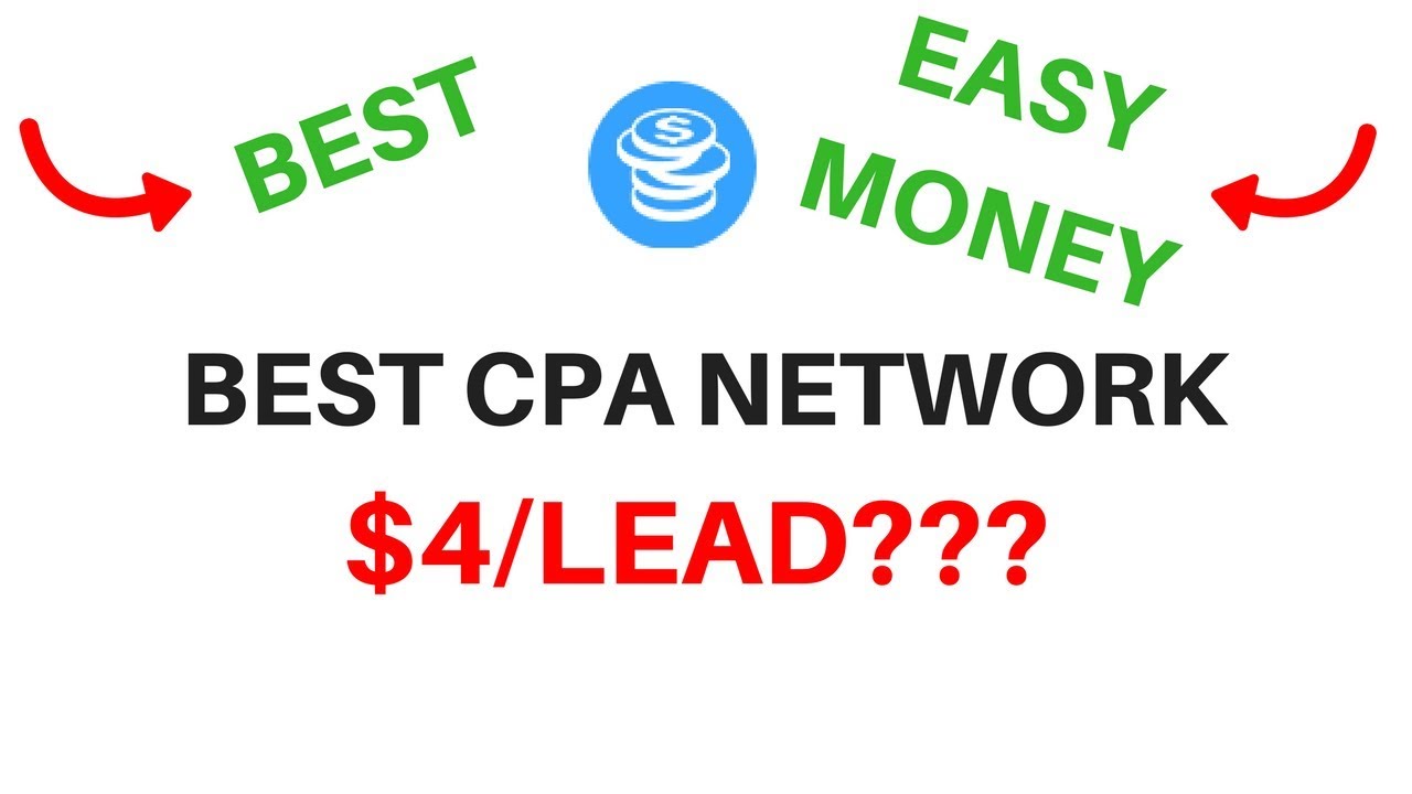 Best Affiliate/CPA network and offer for newbies 2018 - $4 per Free Lead