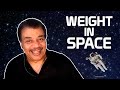 Neil deGrasse Tyson Explains How Much You "Weigh" in Space