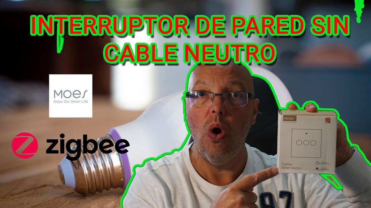 Interruptor de pared Zigbee de la marca MOES sin cable neutro (Alexa y  Google Assistant) 