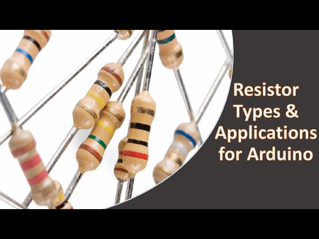 Resistor Types and Applications for Arduino 