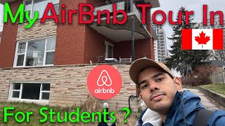 My Airbnb Tour in Canada for Students | Where to stay after landing in Canada ?