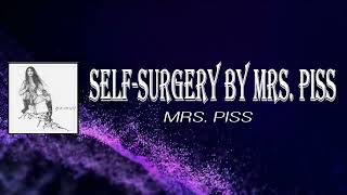 Mrs Piss - Downer Surrounded by Uppers (Lyrics)