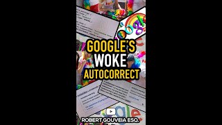 #Google's #Woke #Autocorrect #Shorts