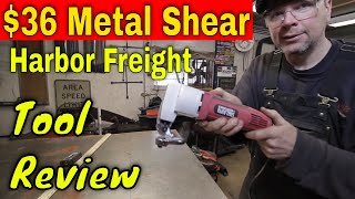 Reviewing the Chicago Electric 18 Gauge, 3.5 amp Metal Shear from Harbor Freight