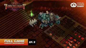 Torchlight - Longplay Walkthrough - (Episode 9/12) - All Quests + Dungeons Explored - No Commentary