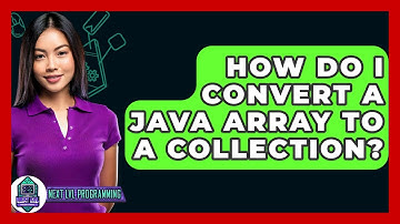 How Do I Convert A Java Array To A Collection? - Next LVL Programming
