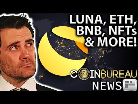 Crypto News: LUNA, DOGE, ETH, BNB, NFTs & More!! 