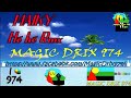 Maiky h h rmx ragga by magic drix 974