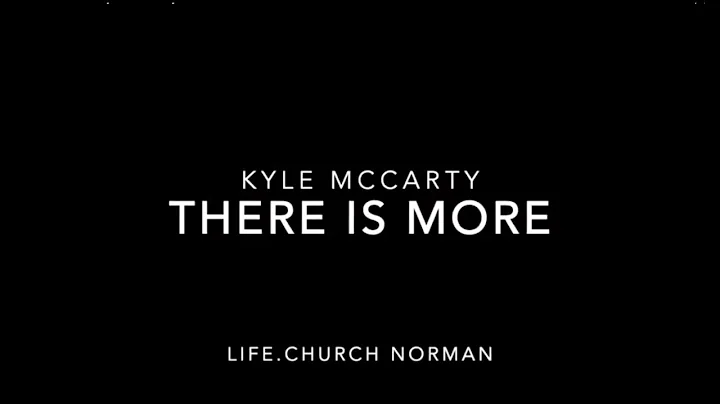 There is More | Kyle McCarty