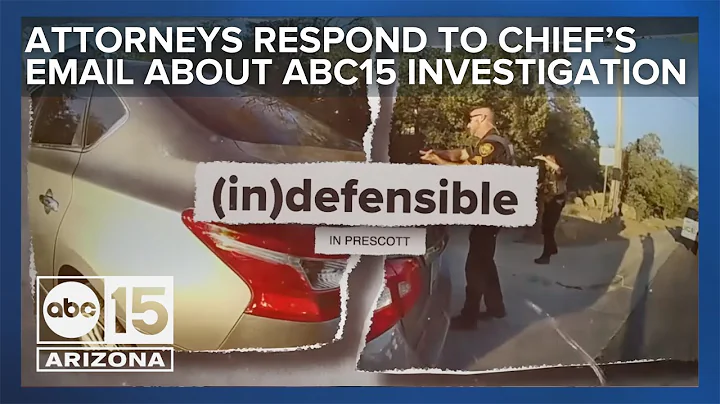 ‘Cover up’ and ‘damage control’: Attorneys respond to police chief’s email about ABC15 investigation