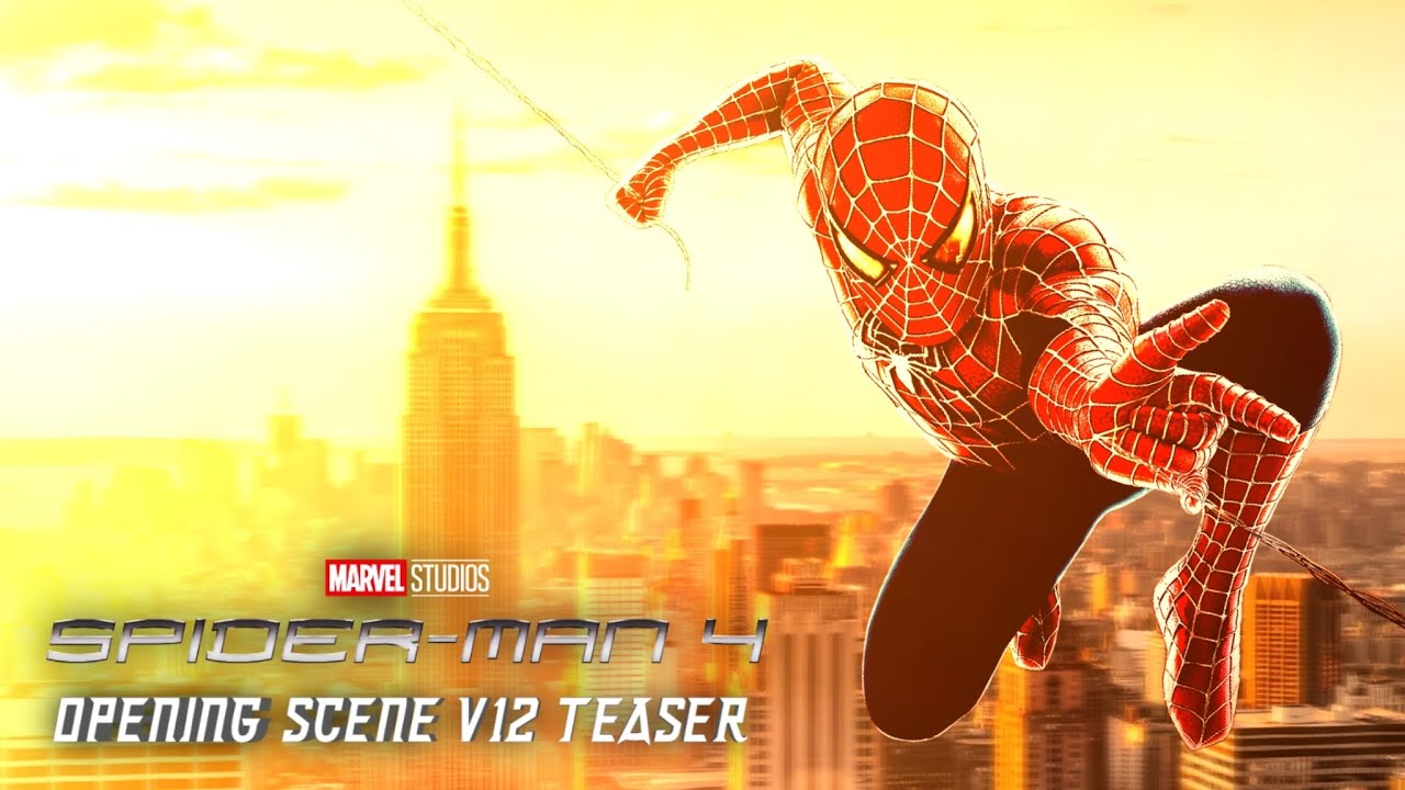 Spider-Man 4 | "Opening Scene" V12 Teaser [Fan-Made/My Concept] - YouTube