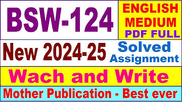 BSW 124 solved assignment 2024-25 in English || bsw 124 solved assignment 2025 || bsw124 2024-25