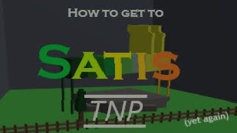 How to get to the actual Satis in ring 2 (New Route) - The NEAT Project