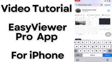 How to Install EasyViewer Pro for iPhone App & Configure it for Monitoring?