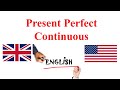 Present Perfect Continuous