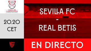 Sevilla FC 🆚 Real Betis - Copa de Campeones |  División de Honor Juvenil l 📡 EN DIRECTO