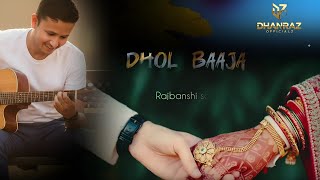 Dhol Bajaa Song Teaser