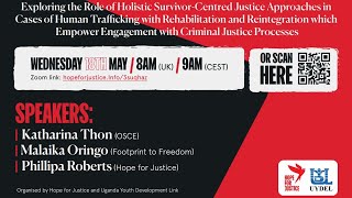 Exploring the Role of Holistic Survivor-Centred Justice Approaches in Cases of Human Trafficking