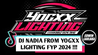 DJ NADIA FROM YOGXX LIGHTING FYP 2024 !!! ( BRYAN RIFALDI X EL FUNKY KUPANG )