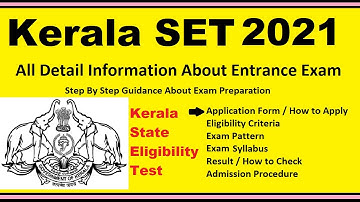 Kerala SET 2021 - Notification, Dates, Application, Eligibility, Admit Card, Pattern, Syllabus