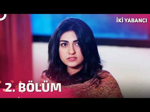 İki Yabancı 2. Bölüm | Türkçe Dublaj | Mein Kesah Kahun | Pakistan Dizisi