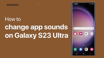 Samsung Galaxy S23 Ultra: Change App Sounds / Use Custom Notification For Each App