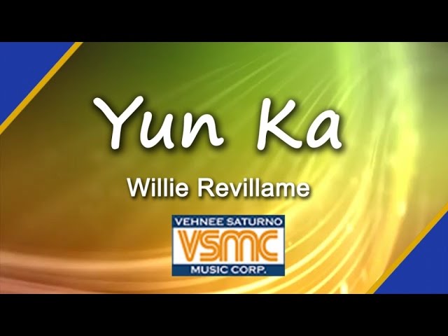 Willie Revillame - Yun Ka (Official Lyric Video) class=