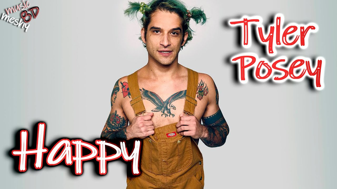 Tyler Posey - Happy (8D Audio) 🎧 - YouTube Music