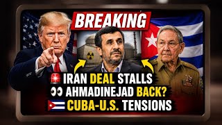 Iran Deal Stalls | Ahmadinejad Back? | Cuba–U.S. Tensions #worldnews 📱