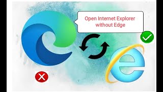 how to fix internet explorer automatically opens in edge |how to open internet explorer without edge