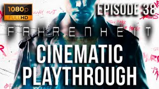Fahrenheit (Indigo Prophecy) - Cinematic Playthrough (Episode 38)