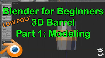 Blender for Beginners Low Poly 3D Barrel - Part 1 Modeling Game Ready Asset Models Free