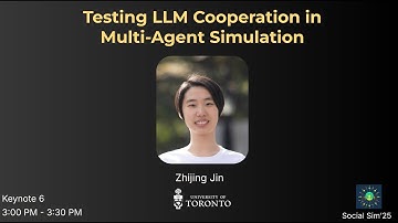 [Keynote 06] Testing LLM Cooperation in Multi Agent Simulation