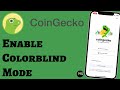 How to Enable Colorblind Mode on CoinGecko App (2025 Tutorial)?