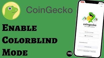 How to Enable Colorblind Mode on CoinGecko App (2025 Tutorial)?