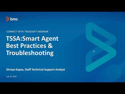 TSSA:Smart Agent Best Practices & Troubleshooting Webinar