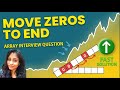 Most Asked Array Interview Question: Move Zeros to End