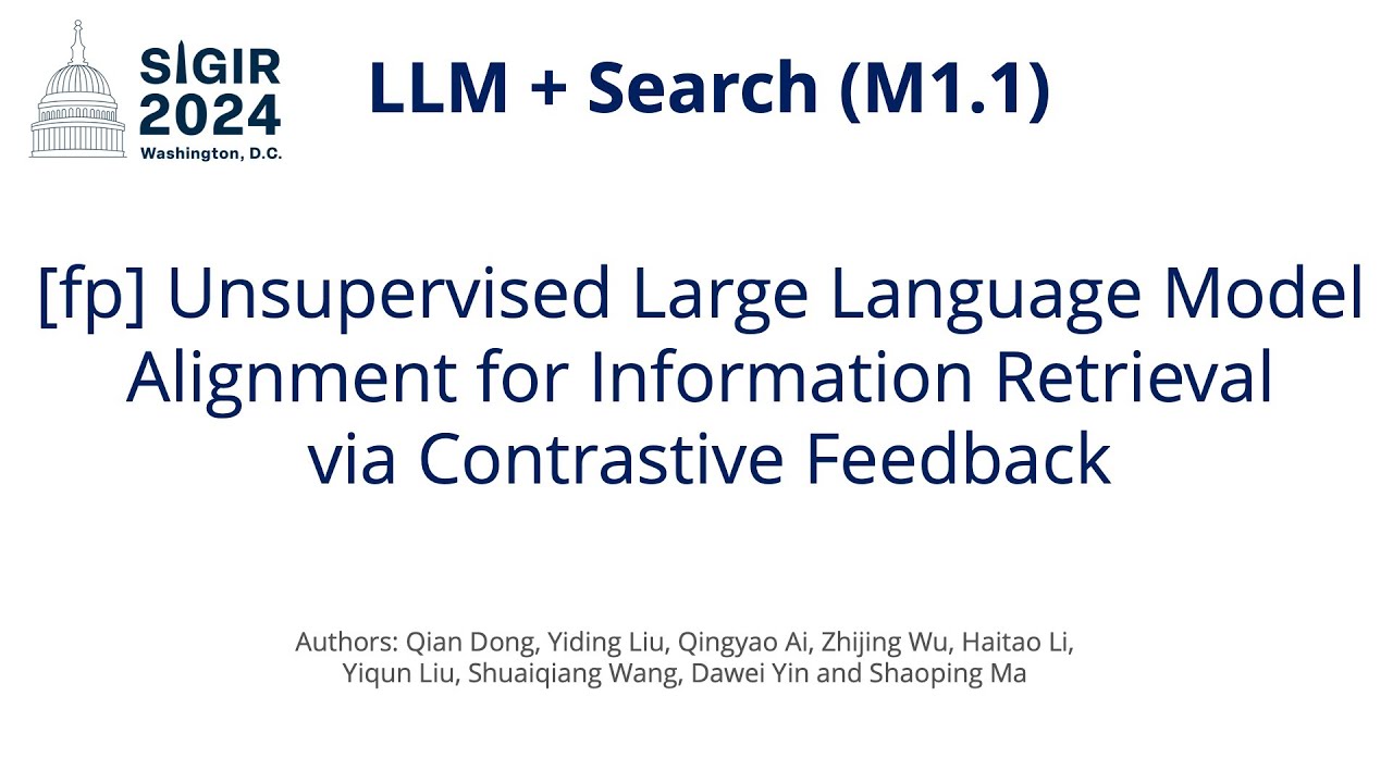 SIGIR 2024 M1.1 [fp] Unsupervised LLM Alignment for Information ...