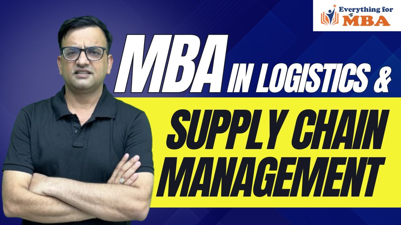 MBA IN LOGISTICS AND SUPPLY CHAIN MANAGEMENT | COURSE DETAILS ...