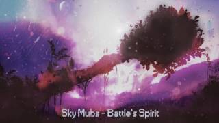 Sky Mubs - Battle's Spirit Resimi