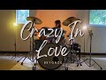 Crazy in love  beyonce  drum covered by mimi