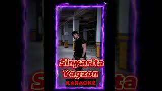 Yagzon Senyarita | Karaoke |