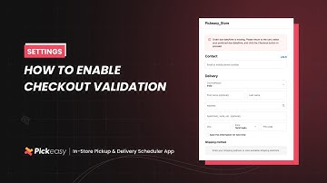How to enable checkout validation | Pickeasy User Guide