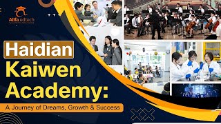 Haidian Kaiwen Academy Kwa A Journey Of Dreams, Growth & Success