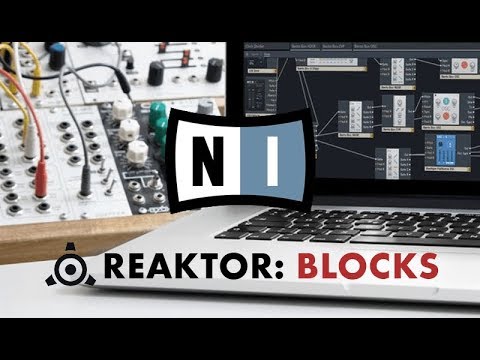 How To Use NI Reaktor 6 Blocks with Rory Webb - Getting Started