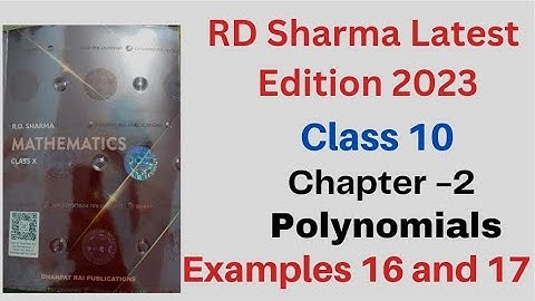 Example 16 and Example 17 || Polynomials || Chapter 2 || Class 10 || RD Sharma Latest Edition 2023
