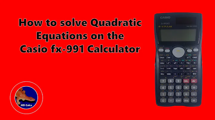 How to Solve Quadratic Equations on the Casio fx-991 MS Calculator