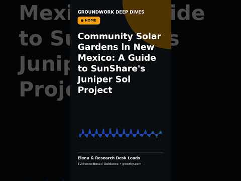 Community Solar Gardens in New Mexico: A Guide to SunShare's Juniper Sol Project